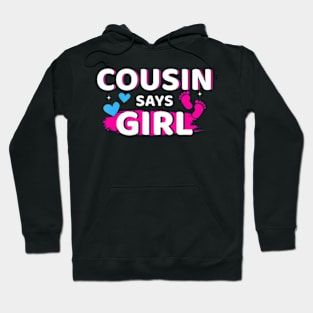 Gender reveal cousin says girl matching family baby party Hoodie